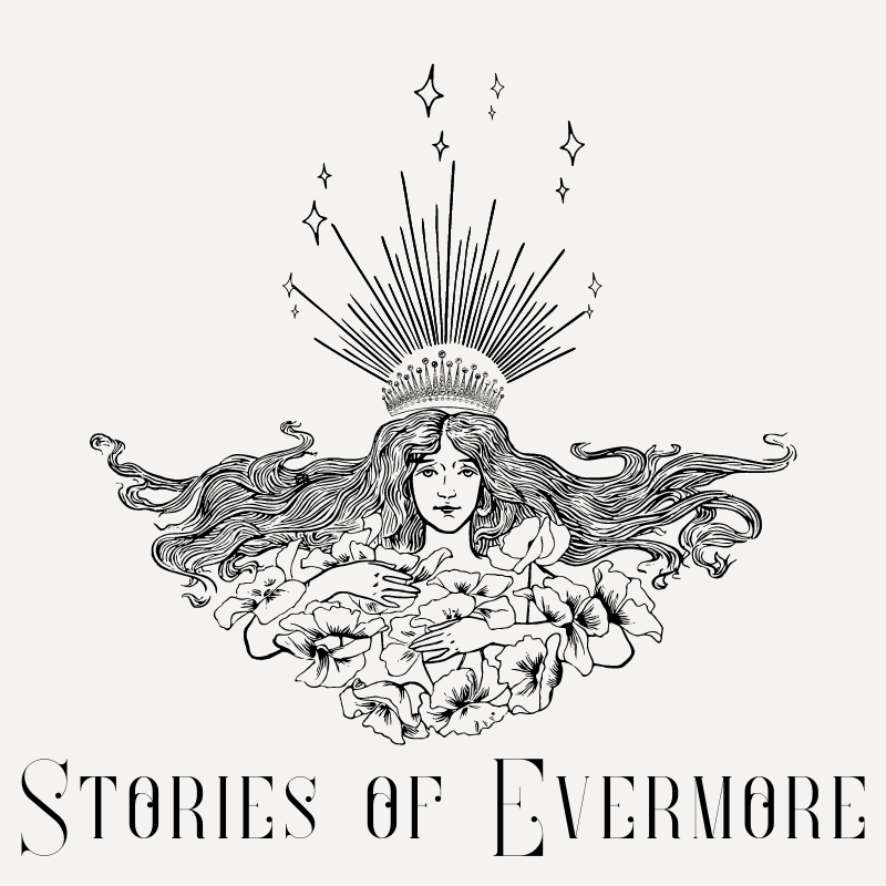 The entire logo of Stories of Evermore. A pale woman wearing a glowing crown of stars, with wild flowing hair, delicately embraces a bundle of flowers. Her image rests on top of an enchanting font that spells out Stories of Evermore. 